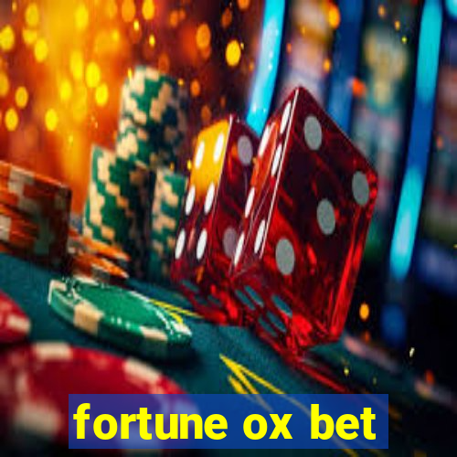 fortune ox bet